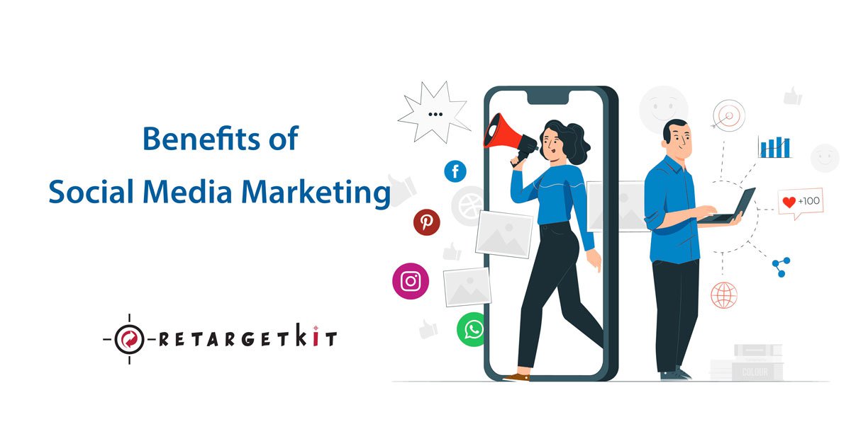 Benefits Of Social Media Marketing and Strategies | Update 2022